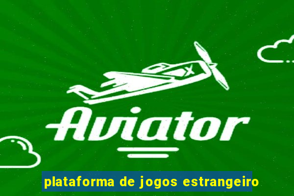 plataforma de jogos estrangeiro